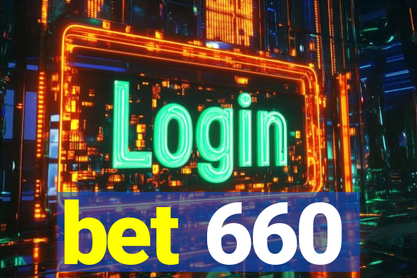 bet 660